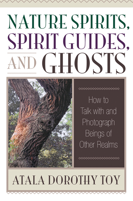 Nature Spirits, Spirit Guides & Ghosts